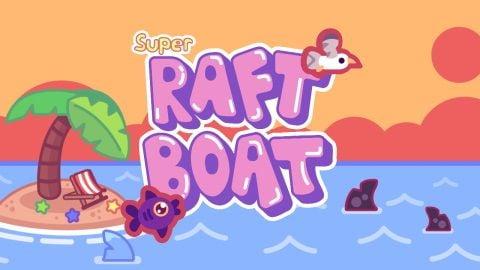 Super Raft Boat